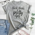 thumbnail image 2 of Thick Thighs And Pretty Eyes Shirt, Unisex Women's Shirt, Body Positive Shirt, Body Positivity Shirt, Heather Gray, Small, 2 of 6