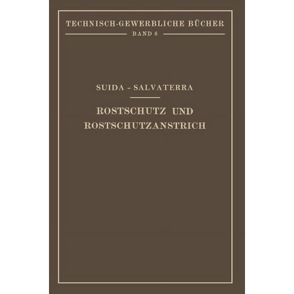 Technisch-Gewerbliche BÃ¼cher Rostschutz Und Rostschutzanstrich, Book 6, (Paperback)