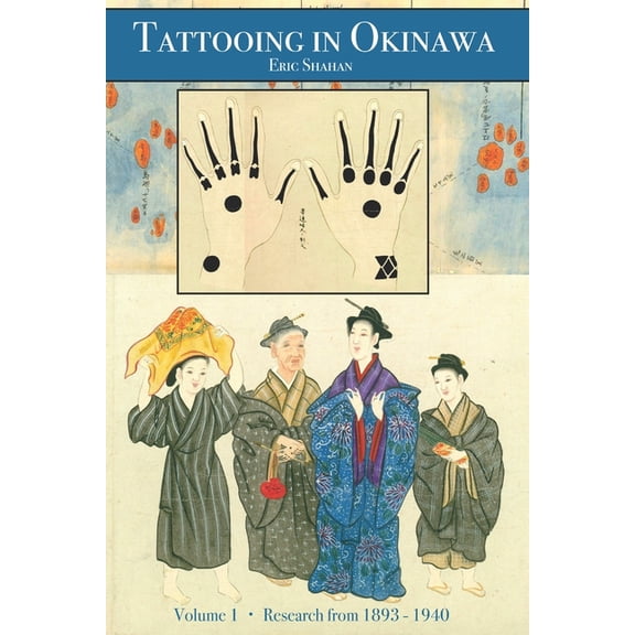 Tattooing in Okinawa Tattooing in Okinawa, Book 1, (Paperback)