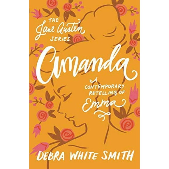 Amanda : une Réinterprétation Contemporaine d'Emma (la Série Jane Austen)