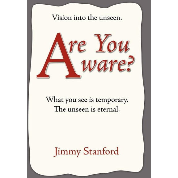 Are You Aware?: Vision Into the Unseen, (Hardcover)