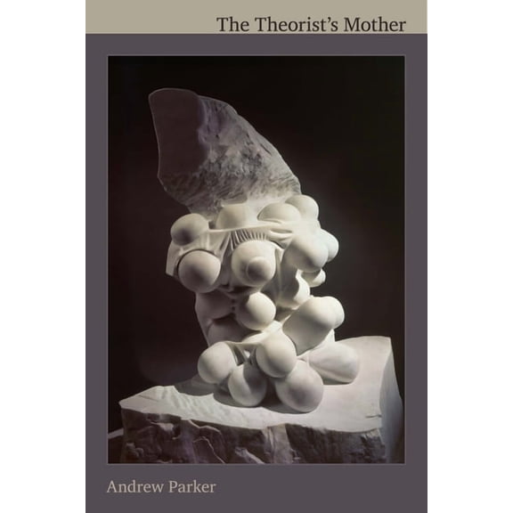 The Theorist's Mother, (Paperback)