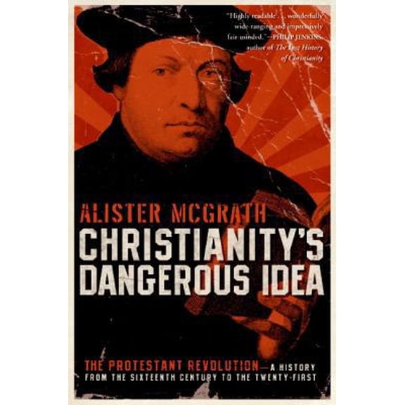 Pre-Owned Christianity's Dangerous Idea (Paperback) 0061436860 9780061436864