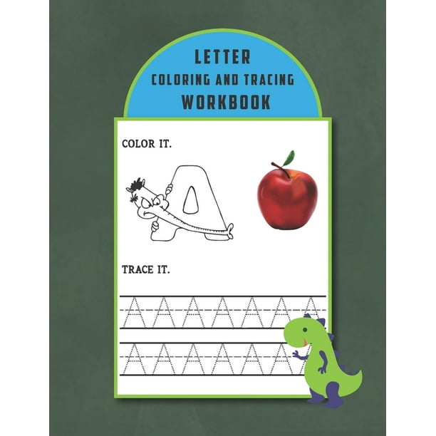 Download Letter Tracing And Coloring Book Letter Tracing And Coloring Books For Kids Ages 2 And Up