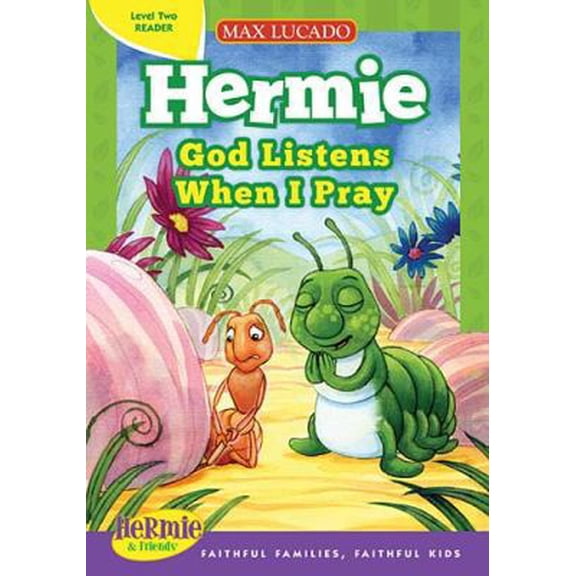 Pre-Owned God Listens When I Pray (Max Lucado's Hermie & Friends) (Hardcover) 1400317487 9781400317486
