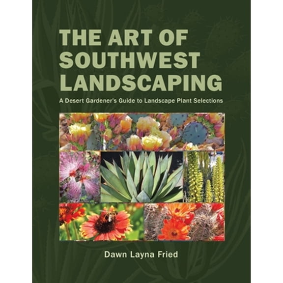 The Art of Southwest Landscaping (Paperback)
