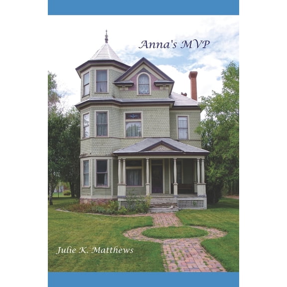 Anna's MVP: A Coming of Age Adventure, (Paperback)