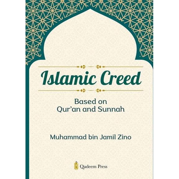 Islamic Creed based on Qur'an and Sunnah, (Paperback)