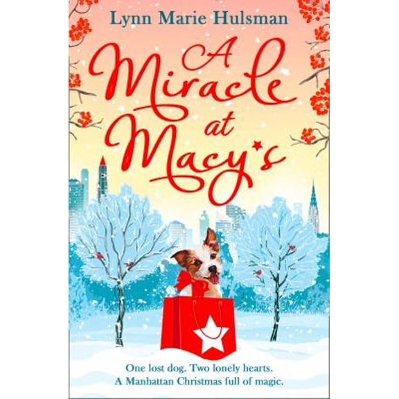 Pre-Owned A Miracle at Macy's: There's Only One Dog Who Can Save Christmas (Paperback) 0008164347 9780008164348