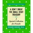 thumbnail image 1 of Pre-Owned A Don't Sweat the Small Stuff Treasury: A Special Collection for Friends (Hardcover) 078686625X 9780786866250, 1 of 1