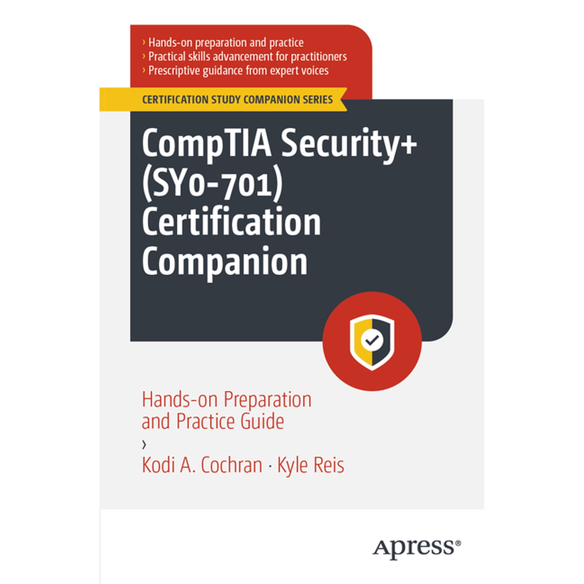 Certification Study Companion Comptia Security+ (Sy0-701) Certification Companion: Hands-On Preparation and Practice Guide (Paperback)
