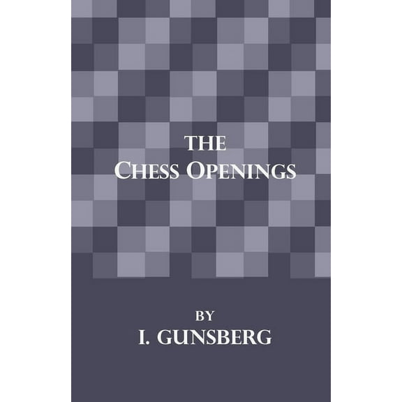 The Chess Openings, (Hardcover)