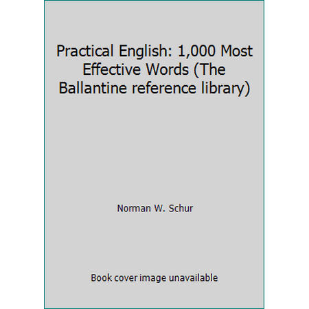 Practical English: 1,000 Most Effective Words (The Ballantine reference library), Used [Mass Market Paperback]