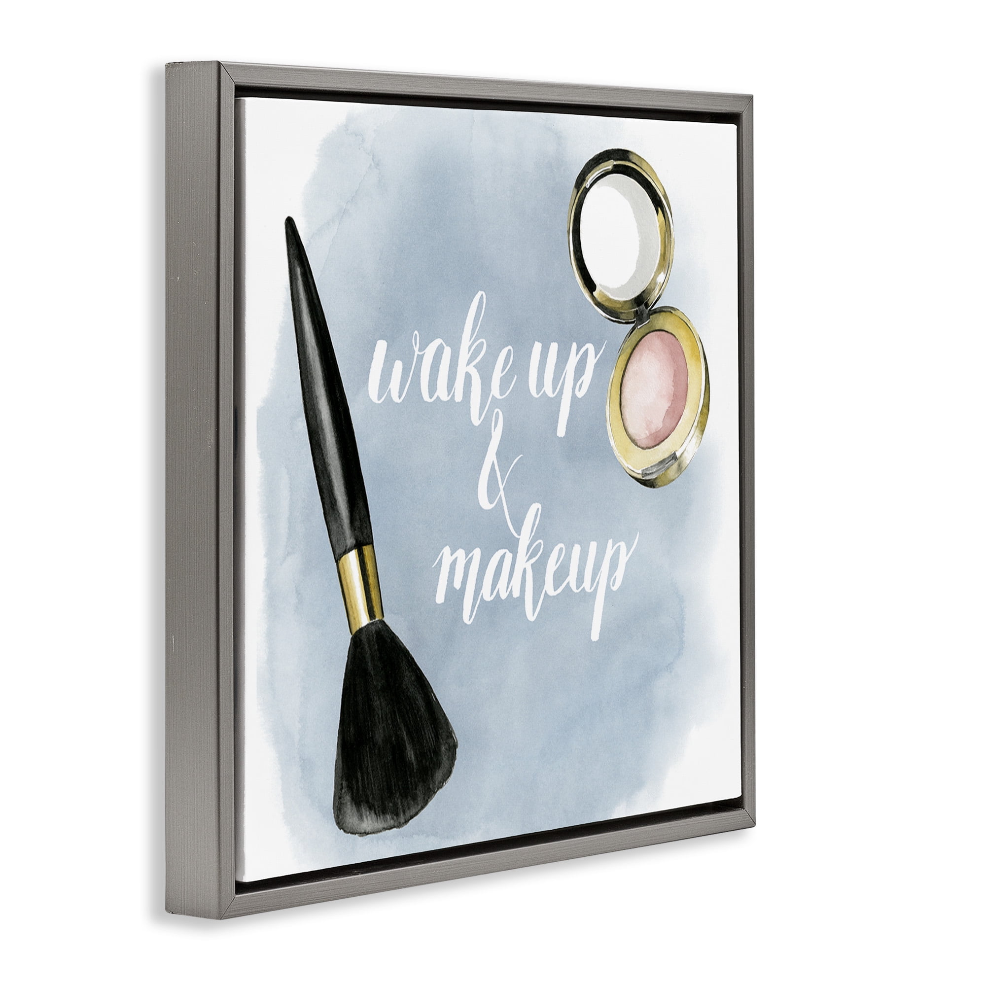 Stupell Industries Watercolor Wake Up & Make Up Beauty & Fashion Painting Gray Floater Framed Canvas Art Print Wall Art, 25 x 25