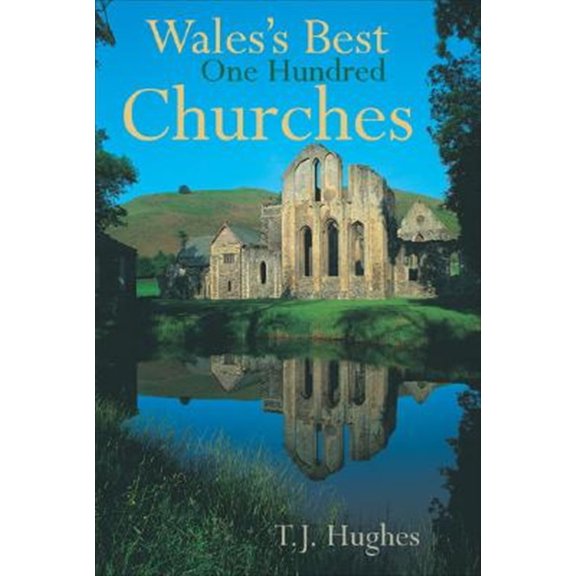 Pre-Owned Wales's Best One Hundred Churches (Paperback)