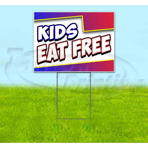Kids Eat Free (18" x 24") Yard Sign, Includes Metal Step Stake