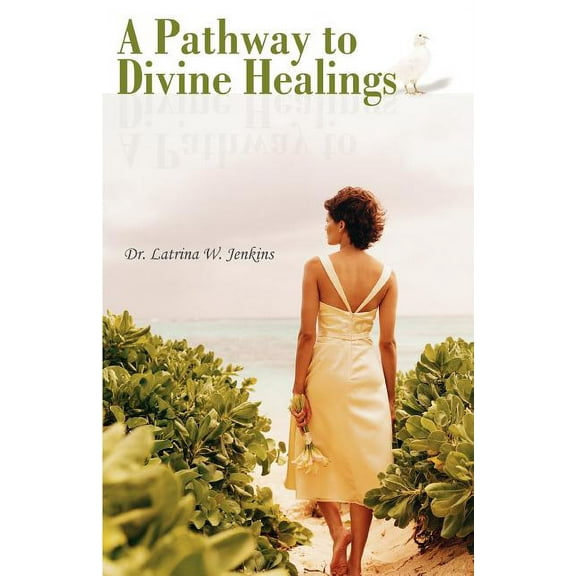 A Pathway to Divine Healings (Paperback)
