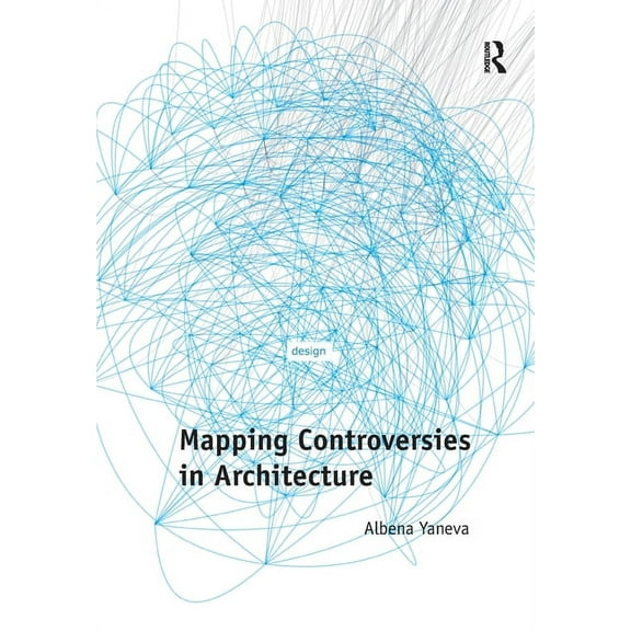 Mapping Controversies in Architecture, (Paperback)