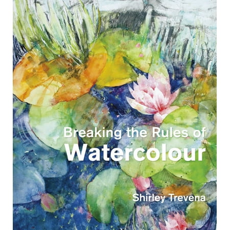 Breaking the Rules of Watercolour