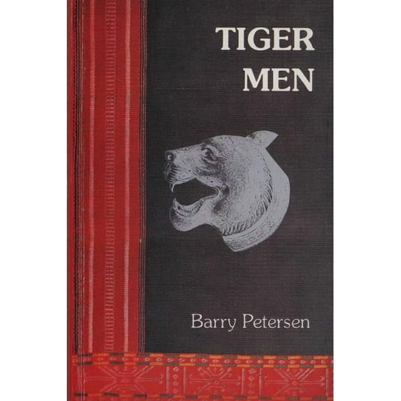 Tiger Men: A young Australian soldier among the Rhade Montagnard of Vietnam -- Barry Petersen