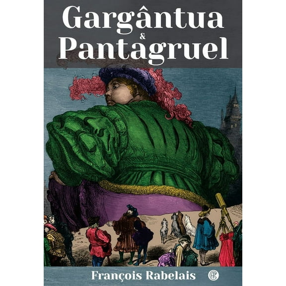 Gargântua & Pantagruel