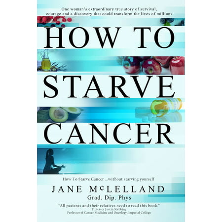 How to Starve Cancer - eBook (Best Stone For Cancer)