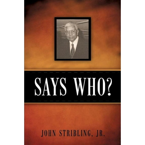Says Who?, (Paperback)