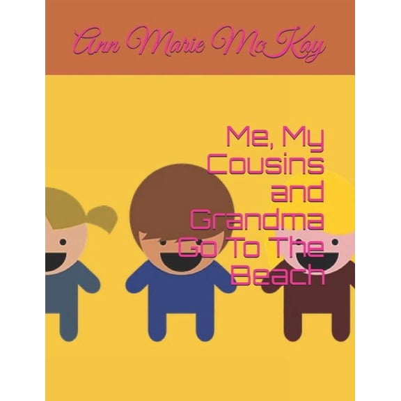 Me My Cousins and Christmas at Grandma's Me, My Cousins and Grandma Go To The Beach, Book 7, (Paperback)