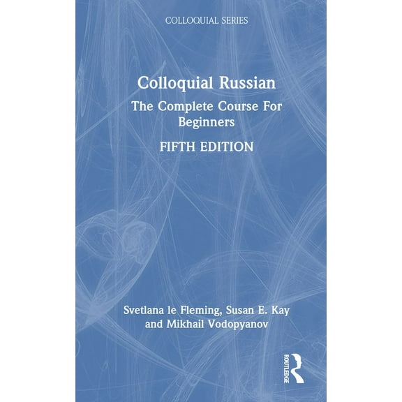 Colloquial Colloquial Russian: The Complete Course for Beginners, (Hardcover)