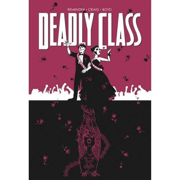 Deadly Class Deadly Class Volume 8: Never Go Back, (Paperback)