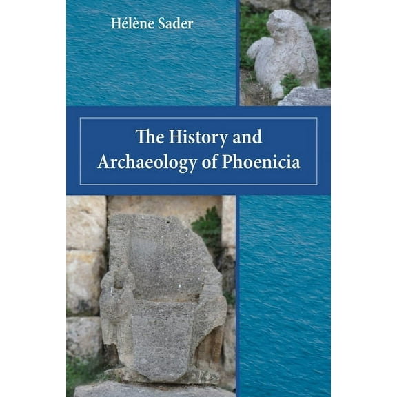The History and Archaeology of Phoenicia, (Paperback)