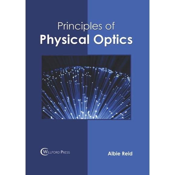 Principles of Physical Optics, (Hardcover)