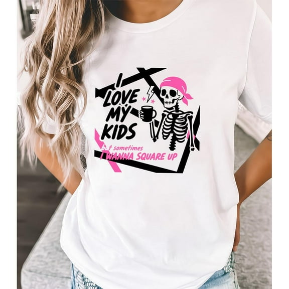 Parenting Humor Graphic Tee T-Shirt Love My Kids Cotton Top Casual Short Sleeve Crew Neck White S-5XL