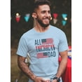 thumbnail image 2 of All American Dad 4Th July. T-Shirt Men -Image by Shutterstock, Male XX-Large, 2 of 4