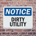 thumbnail image 4 of (2 Pack) Dirty Utility OSHA Notice Sign 14 Inch X 10 Inch Indoor / Outdoor Rust-Free Aluminum Metal Signs for Workplace, Workshop, and Construction Site, Made in the USA, 4 of 8