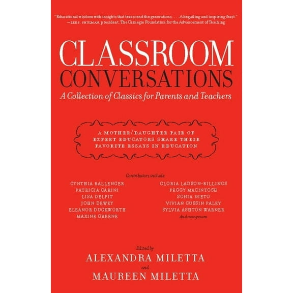 Classroom Conversations: A Collection of Classics for Parents and Teachers, (Paperback)