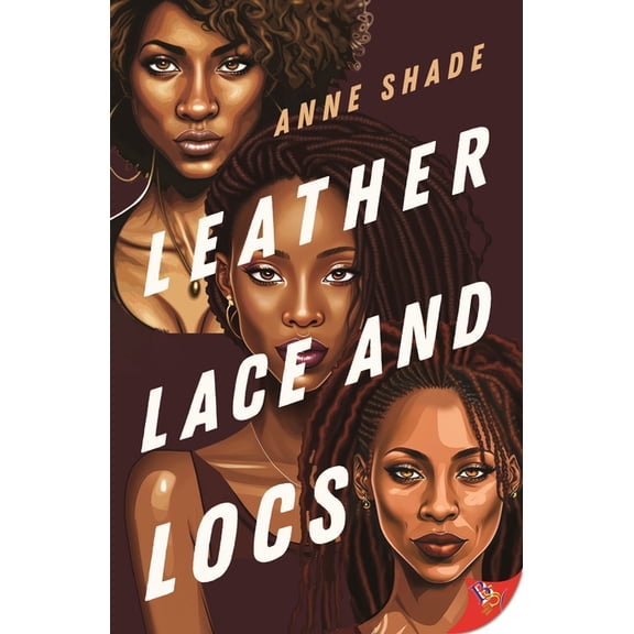 Leather, Lace, and Locs, (Paperback)