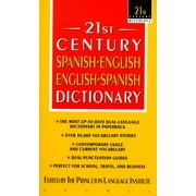 PRINCETON LANGUAGE INSTITUTE 21st Century Reference: 21st Century Spanish-English/English-Spanish Dictionary (Paperback)