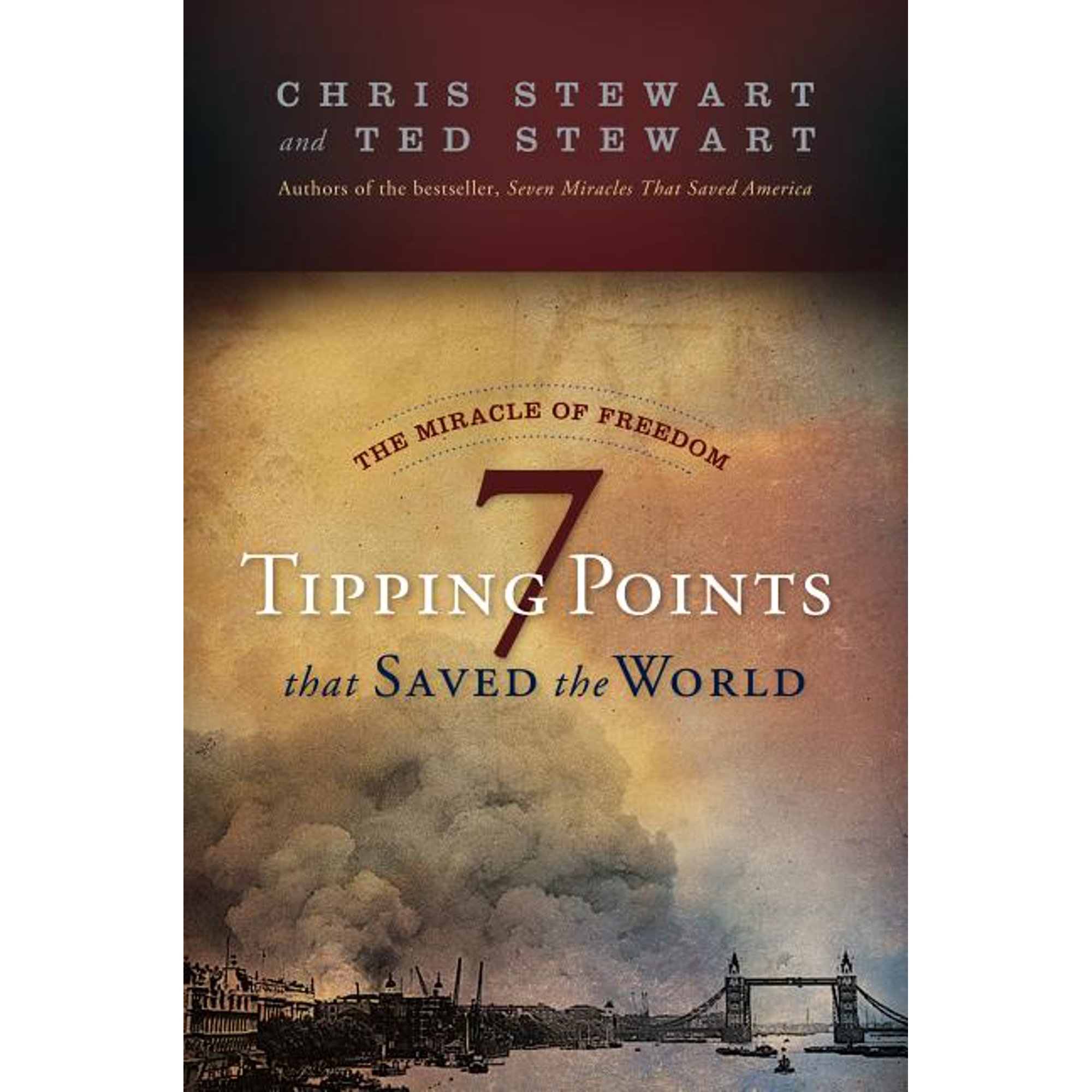 The Miracle of Freedom : Seven Tipping Points That Saved the World (Hardcover)