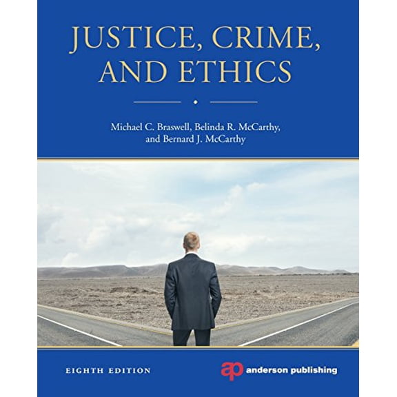 Pre-Owned Justice, Crime, and Ethics, Eighth Edition, 9780323262279, 0323262279, Paperback, 8 edition