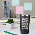 thumbnail image 6 of Physical Therapist Gifts for Men Women, Thank You Gifts for Physical Therapy Assistant, 20 oz Insulated Tumbler Cups with Lid, Physicals Therapy Month Gift, 20 Oz Vacuum Insulated Tumbler, 6 of 6