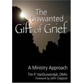 thumbnail image 1 of Pre-Owned The Unwanted Gift of Grief: A Ministry Approach (Paperback) 0789029502 9780789029508, 1 of 1