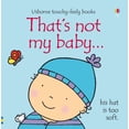 thumbnail image 1 of That's Not My Baby... (Usborne Touchy-Feely Books, Blue), 1 of 1