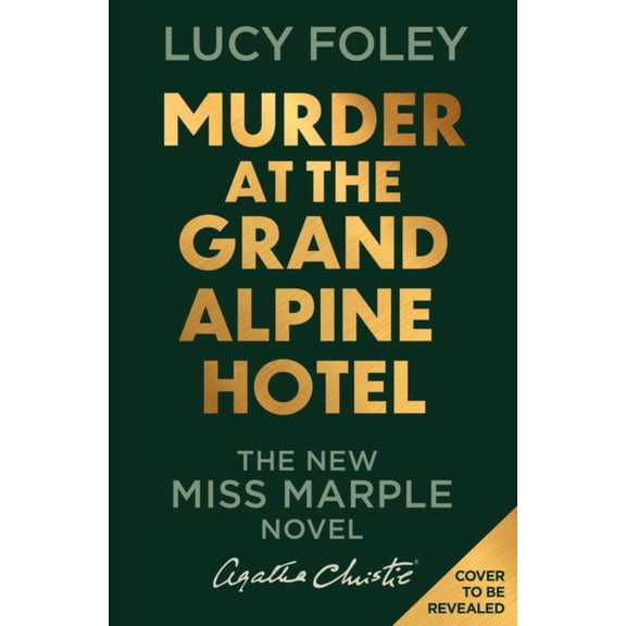 Murder at the Grand Alpine Hotel: The New Miss Marple Mystery (Hardcover)