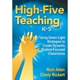 thumbnail image 1 of Pre-Owned High-Five Teaching, K-5: Using Green Light Strategies to Create Dynamic, Student-Focused Classrooms (Paperback) 1412981123 9781412981125, 1 of 1