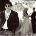 thumbnail image 1 of Pre-Owned One Time One Life (CD 0734923940227) by G.B. Leighton, 1 of 1
