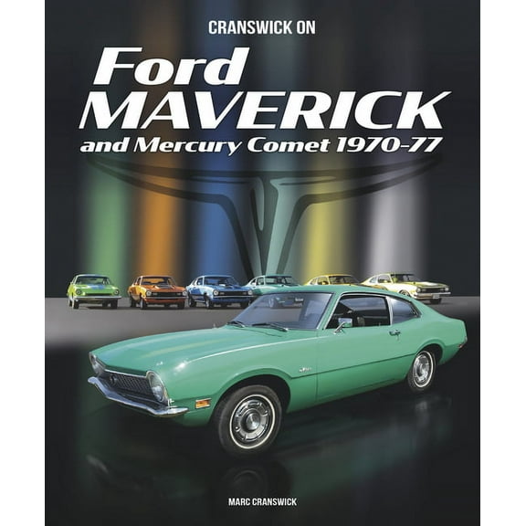 Cranswick on Ford Maverick and Mercury Comet 1970-77 (Hardcover)