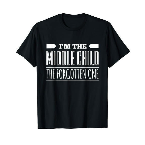 Middle child day the forgotten one day funny gift T-shirt
