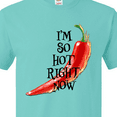 thumbnail image 4 of Inktastic I'm So Hot Right Now Chili Pepper on Fire T-Shirt, 4 of 5