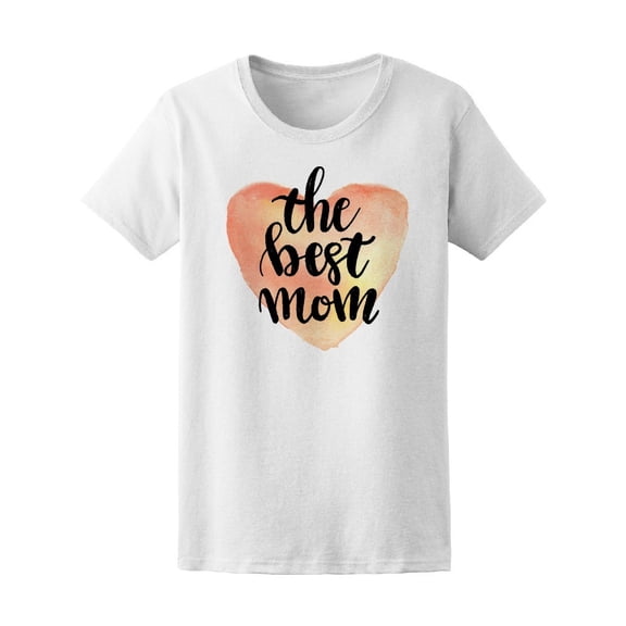 The Best Mom Watercolor Heart Tee Women's -Image by Shutterstock